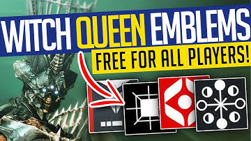 Destiny 2 | WITCH QUEEN EMBLEMS! FREE For ALL Players! - DO THIS NOW!
