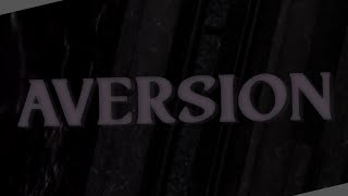 Aversion [Tier 14] - Completion