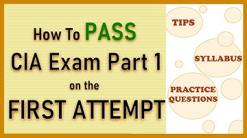 How to Pass CIA Exam Part 1 on the First Attempt! // Practice Questions, Study Tips, Proven Methods