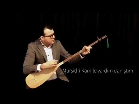 Mürşidi kamil e vardım danıştım   ilahi dinle