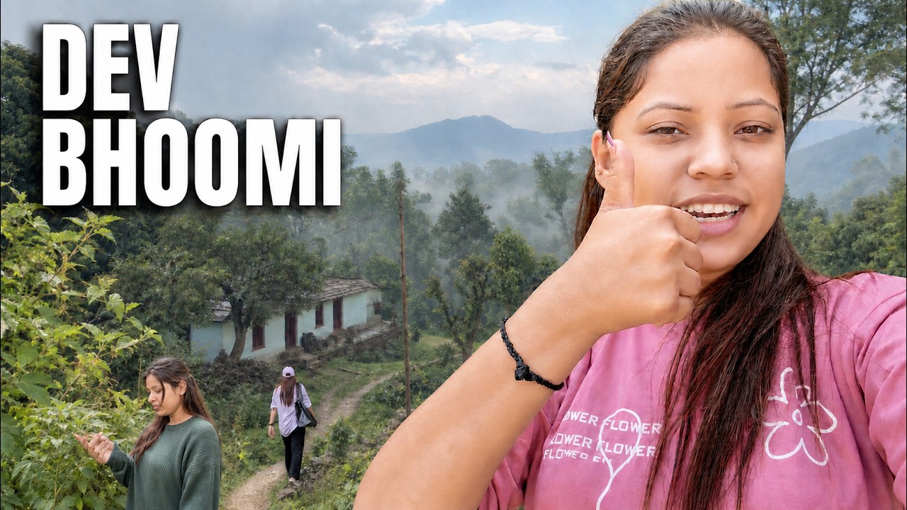 Devbhoomi - Uttarakhand | Laxmibishtvlogs