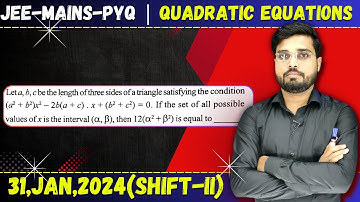 JEE Mains 2024 PYQ [31,JAN,2024(Shift-II)] || JEE PYQ Solutions || Quadratic Equations || Let