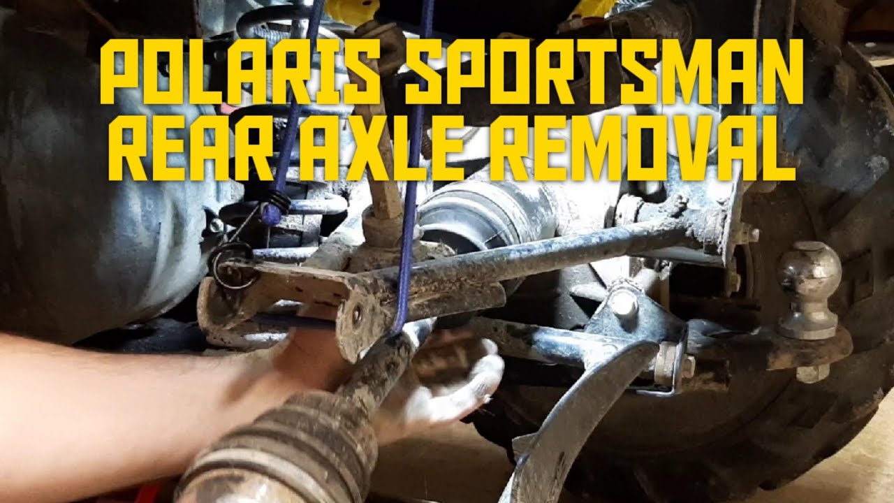 01 Polaris Sportsman rear axle removal. YouTube