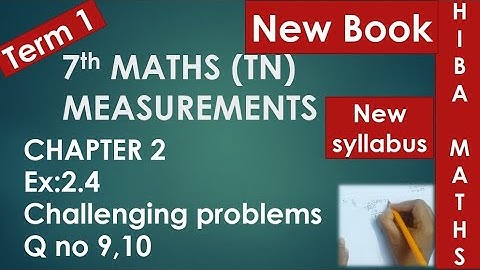 7th maths chapter 2 exercise 2.4 question 9,10 term 1 tn samacheer new book new syllabus