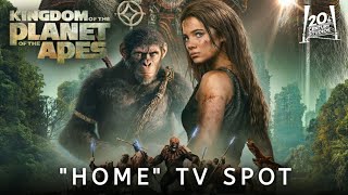 Kingdom Of The Planet Of The Apes । New TV Spot "HOME" (2024) । Trailer