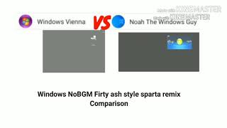 Windows Firty Ash Style Nobgm Sparta Remix Comparison