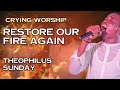 Min THEOPHILUS SUNDAY_RESTORE OUR FIRE AGAIN