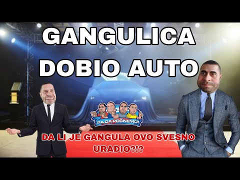 GANGULICA DOBIO AUTO