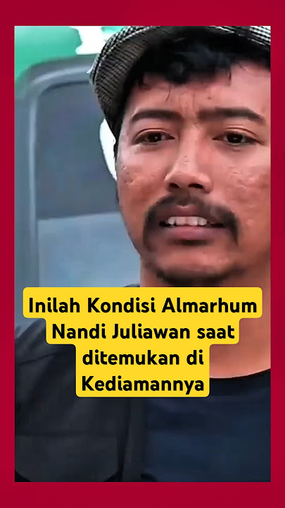 Kondisi Almarhum Nandi Juliawan , pemain sinetron Preman Pensiun saat ditemukan meninggal #news