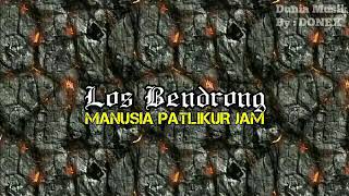 LOS BENDRONG 'MANUSIA 24 JAM'