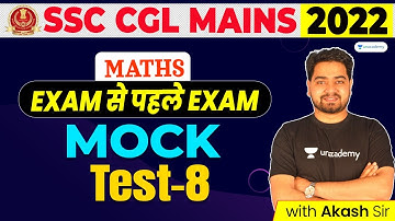 SSC CGL Mains 2022 I Exam से पहले Exam I Mock test-8 I Akash Verma