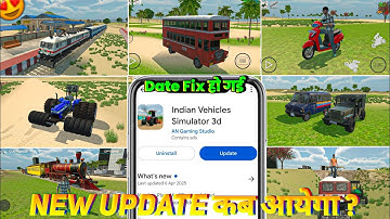 🤩New Update कब आयेगा Date Fixed ? Indian Vehicles Simulator 3d Me New Update Kab Aayaga 🎉 ||
