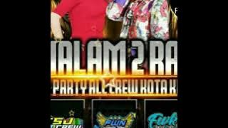 1 malam 2 rasa bersama aktor jombang selatan by DJ IMA CENCREMEN AND DJ SELLY SEMLEHOY.