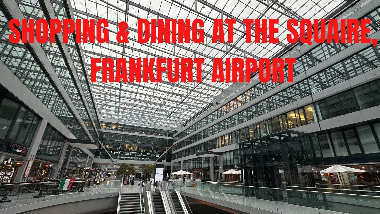 Frankfurt Airport Shopping Dining At The Squaire YouTube Frankfurt Airport Shopping Dining At The Squaire YouTube