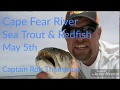 Cape Fear River Redfish &amp; Sea Trout with Captain Rob Thompson