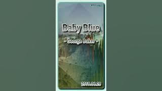 Baby Blue - George Baker (HQ _ Audiophile)