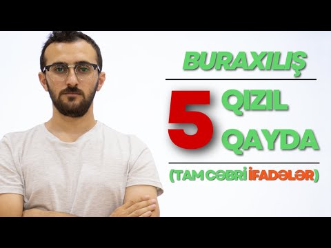 Buraxılış Maraqlı suallar Tam Cəbri ifadələr 5 qızıl qayda