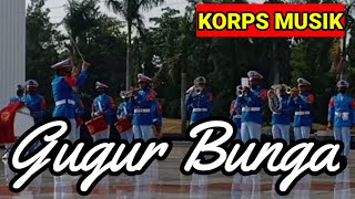 National song Gugur Bunga Ditaman Bakti | Korps Musik Version ( Cover )