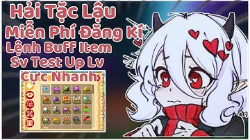 Hải Tặc Tí Hon Lậu Server Test Lệnh Buff Free Tất Cả Item, Up Lv Siêu Nhanh Damage Ảo | Htth Lậu
