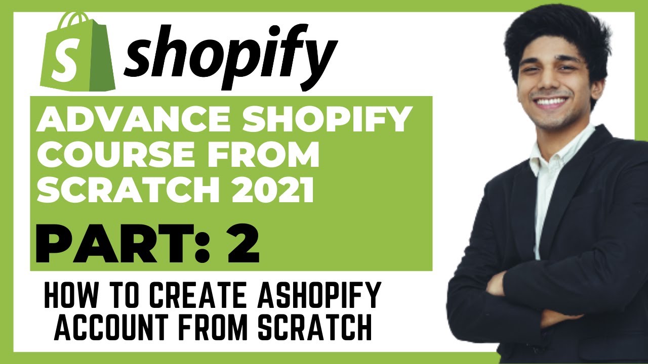 How to Create a Shopify Account From Scratch-Advanced Shopify Course "Part-2" Urdu & Hindi 2021