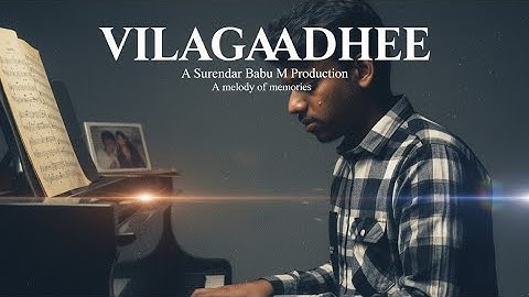 VILAGAADHEE ( Official music video ) | Surendar Babu M | DBM | ANTONY #vilagaadhee