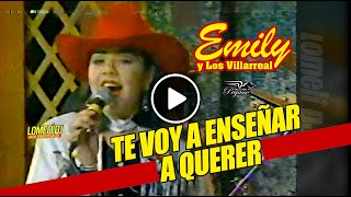 1995 - EMILY y Los Villarreal - Te Voy A Enseñar A Querer - En vivo -