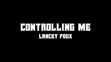 Lancey Foux - Controlling Me ( Lyric Video )