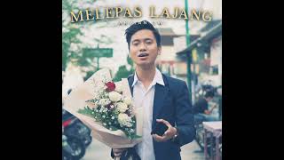 Lirik Lagu | Melepas Lajang • Arvian Dwi