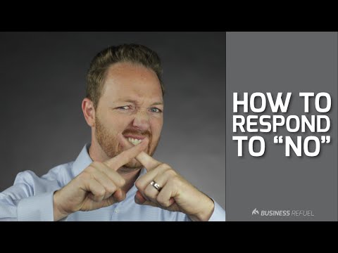 How to Respond When Someone Says No
