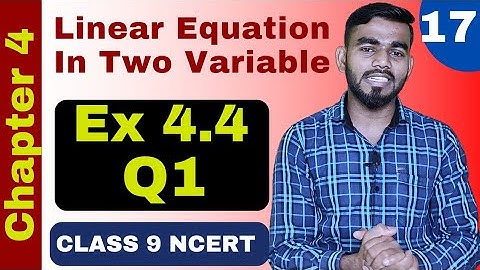 Class 9 Maths Chapter 4 | Exercise 4.4 Q1 | Linear Equations In Two Variables Class 9 | Class 9 math