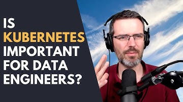 Is Kubernetes important for Data Engineers?