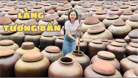 LÀNG NGHỀ TƯƠNG BẦN HƯNG YÊN