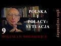 Bogusław Wolniewicz 9 POLSKA I POLACY: SYTUACJA