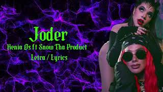 Kenia Os & Snow Tha Product - Joder (Letra/Lyrics)