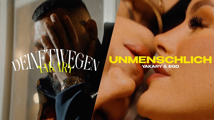 YAKARY - DEINETWEGEN / UNMENSCHLICH feat. EGO (Official Video)