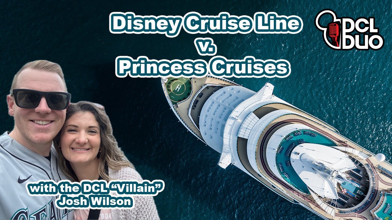 Disney Cruise Line v. Princess Cruises with the DCL "Villain" Josh Wilson