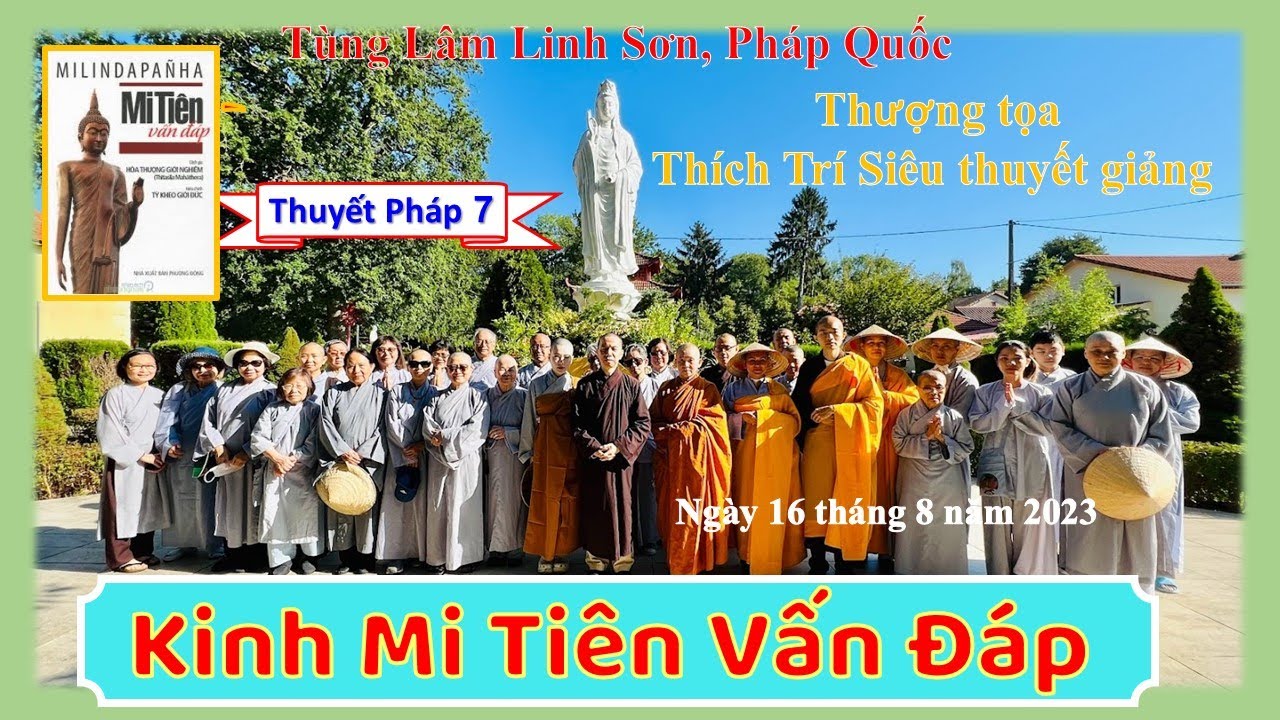 Kinh Mi Tiên Vấn Đáp – Thuyết pháp 7 – TT Thích Trí Siêu – Tùng Lâm Linh Sơn, Pháp Quốc Kinh Mi Tiên Vấn Đáp – Thuyết pháp 7 – TT Thích Trí Siêu – Tùng Lâm Linh Sơn, Pháp Quốc