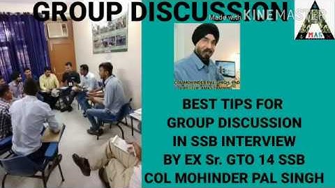 Best  tips for Group Discussion in SSB Interview Best by ex Sr. GTO Col Mohinder Pal Singh