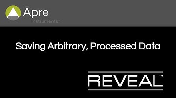 Saving Arbitrary, Processed Data with APRE REVEAL Metrology Software