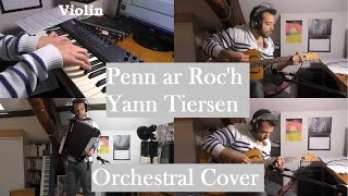 Yann Tiersen - Penn ar Roc'h [EUSA] Orchestral Cover chords