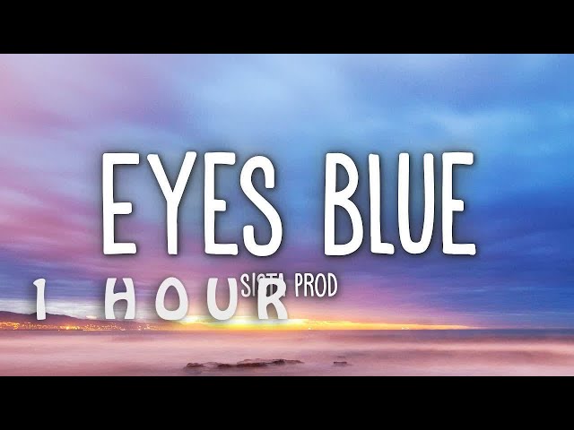 [1 HOUR 🕐 ] Sista Prod - Eyes Blue Like The Atlantic, Pt 2 (Lyrics) ft Powfu, Alec Benjamin, Rxseb class=