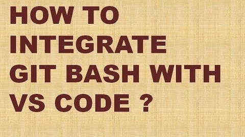 How to integrate Git Bash with VS Code