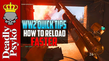 World War 2 - How to Reload Faster! (Deadly