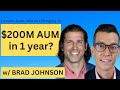 Lessons from top advisors that bring over 200m each year  with brad johnson