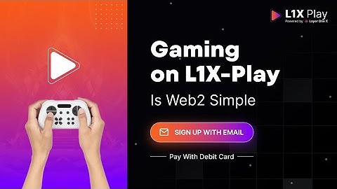 🎮 L1X-Play Update: Play Web3 Games with Just Email & Debit Card