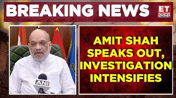 Delhi Red Fort Blast Updates: HM Amit Shah Says, 