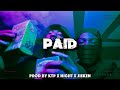 Paid (Kay Glizz x Nunnie Da III x Dudeylo Type Beat) | Prod. by KTP x @night824. x @jiekenbeats