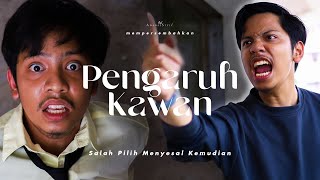 PENGARUH KAWAN | SALAH PILIH MENYESAL KEMUDIAN