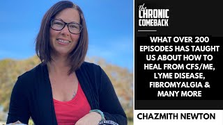 What Over 200 Episodes Has Taught Us About How to Heal from CFS/ME, Lyme, Fibromyalgia &so Much More