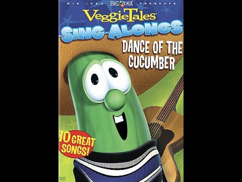 Opening To Veggietales Sing-Alongs: Dance Of The Cucumber